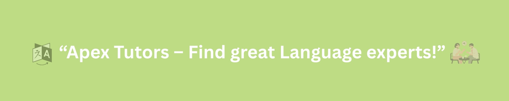 Apex Tutors – Find great Language experts!